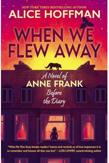 When We Flew Away: A Novel of Anne Frank, Before the Diary - naslovnica