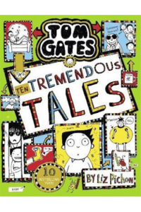 Tom Gates #18: Ten Tremendous Tales - naslovnica