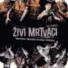 Živi mrtvaci 1: Prvi omnibus (Strip) - naslovnica