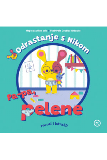 Odrastanje s Nikom: Pa-pa pelene (Slikovnica) - naslovnica