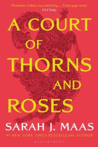A Court of Thorns and Roses (Court of Thorns and Roses #01) knjiga