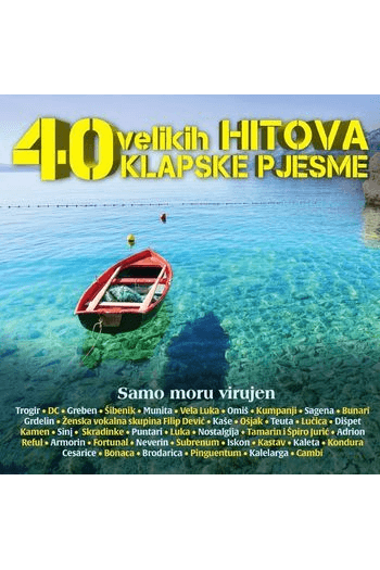 Razni izvođači - 40 velikih hitova - klapske pjesme - Samo moru virujen CD - omot