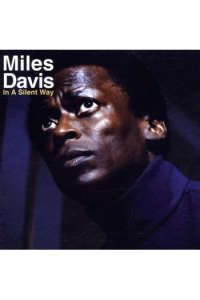 Miles Davis - In A Silent Way (white coloured vinyl) LP - omot