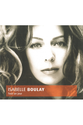 Isabelle Boulay - Tout Un Jour (20th anniv.edition) CD - omot