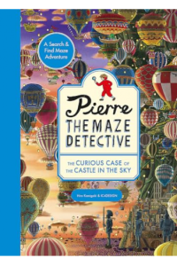 Pierre the Maze Detective: The Curious Case of the Castle in the Sky (Slikovnica) - naslovnica