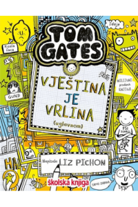 Tom Gates - Vještina Je Vrlina (uglavnom ) #10 - naslovnica