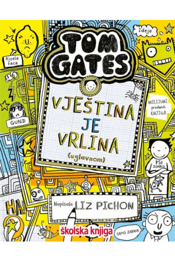 Tom Gates - Vještina Je Vrlina (uglavnom ) #10 - naslovnica