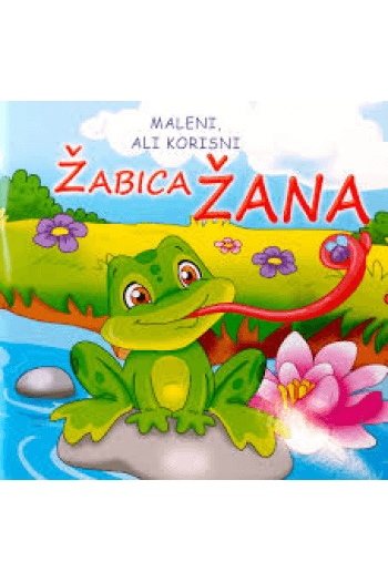Maleni ali korisni / Žabica Žana knjiga