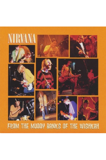 Nirvana - From The Muddy Banks Of Wishka CD - omot