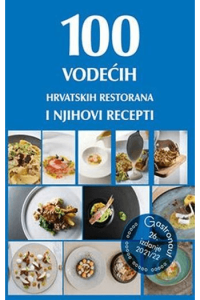100 Vodećih hrvatskih restorana i njihovi recepti 2021/22 - naslovnica