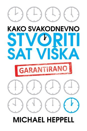 Kako svakodnevno stvoriti sat viška - naslovnica