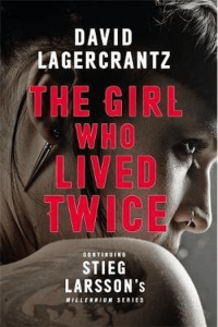 The Girl Who Lived Twice (Millenium #06) - naslovnica