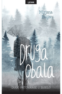 Druga obala-dugo putovanje u bijelo - naslovnica