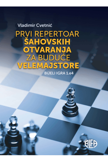 Prvi repertoar šahovskih otvaranja za buduće velemajstore - naslovnica