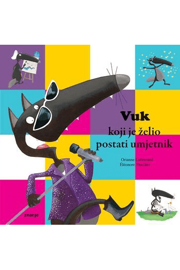 Vuk koji je želio postati umjetnik (Slikovnica) - naslovnica