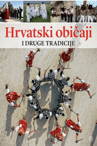 Hrvatski običaji i druge tradicije - naslovnica