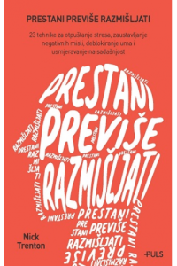 Prestani previše razmišljati knjiga