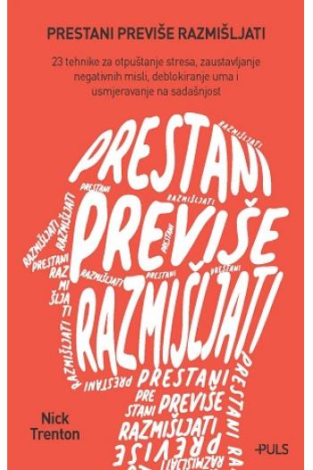Prestani previše razmišljati knjiga