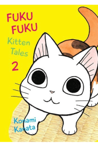 Fukufuku: Kitten Tales, Vol. 02 (Manga) - naslovnica