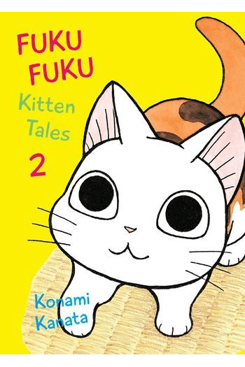 Fukufuku: Kitten Tales, Vol. 02 (Manga) - naslovnica