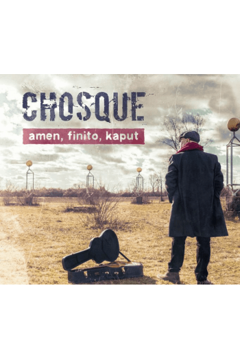 Chosque - Amen, Finito, Kaput CD - omot