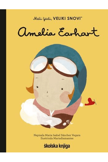 Mali ljudi, veliki snovi: Amelia Earhart (Slikovnica) - naslovnica