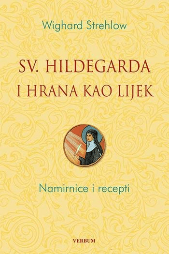 Sveta Hildegarda i hrana kao lijek - naslovnica