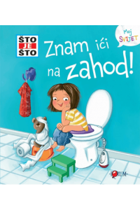 Što je što? Znam ići na zahod! - slikovnica s prozorčićima - naslovnica