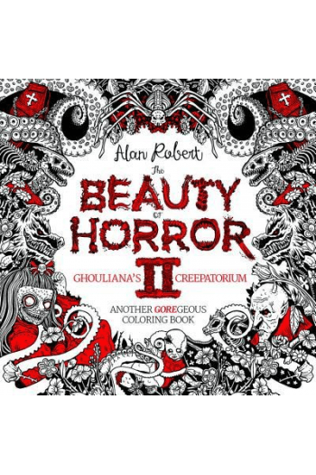 The Beauty Of Horror 2: Ghouliana'S Creepatorium Coloring Book - naslovnica