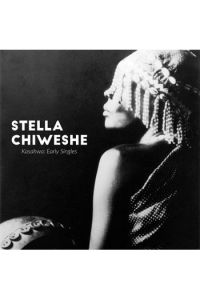 Stella Chiwese - Kasahwa:Early singles LP - omot