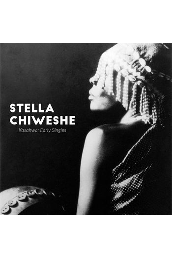 Stella Chiwese - Kasahwa:Early singles LP - omot