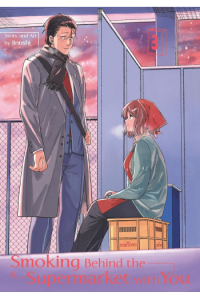 Smoking Behind The Supermarket With You, Volume 03 (Manga) - naslovnica