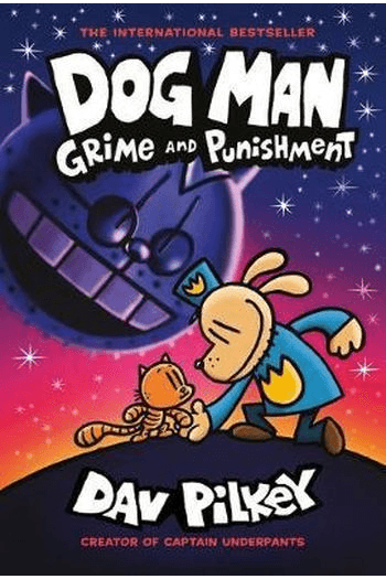 Dog Man: Grime and Punishment (Dog Man #09) (Strip) - naslovnica