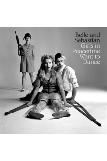 Belle and Sebastian - Girls in Peacetime Want to Dance LP - omot