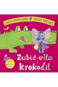 Zubić-vila i krokodil (Slikovnica) - naslovnica