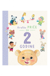 Kratke priče za 2 godine (Slikovnica) - naslovnica