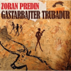 Zoran Predin - Gastarbajter trubadur LP - omot