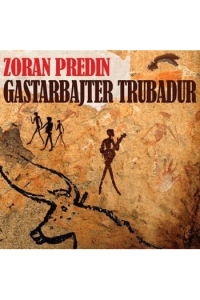 Zoran Predin - Gastarbajter trubadur LP - omot