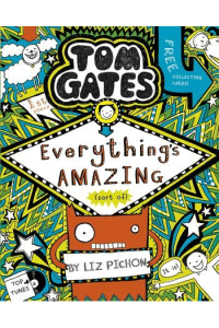 Everything's Amazing (So Far) (Tom Gates #03) - naslovnica