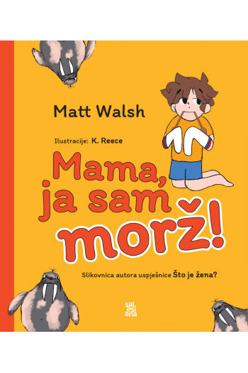 Mama, ja sam morž! (Slikovnica) - naslovnica