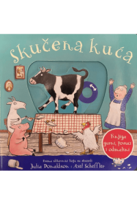 Skučena kuća – gurni, pouci, odmakni (Slikovnica) - naslovnica