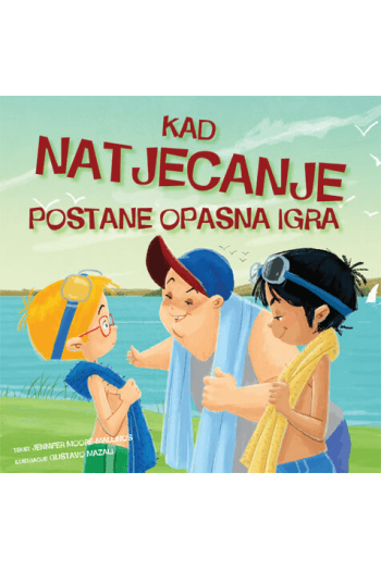 Kad natjecanje postane opasna igra (Slikovnica) - naslovnica