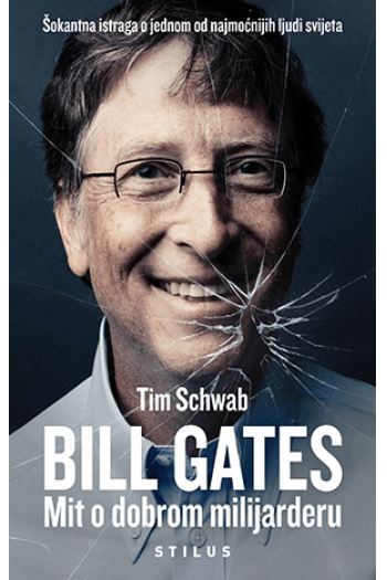 Bill Gates: Mit o dobrom milijarderu - naslovnica