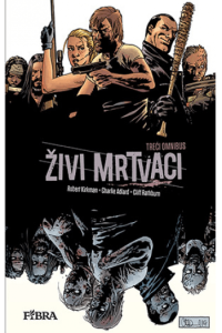 Živi mrtvaci 3: Treći omnibus (Strip) - naslovnica