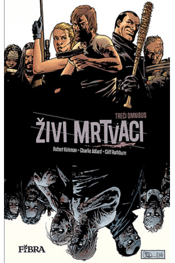 Živi mrtvaci 3: Treći omnibus (Strip) - naslovnica