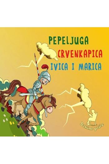 Bakine priče – Braća Grimm: Pepeljuga/ Crvenkapica/ Ivica i Marica (CD) glazbeno izdanje