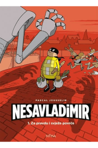 Nesavladimir 1 - Za pravdu i svježe povrće (Strip) - naslovnica