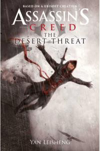 The Desert Threat: An Assassin's Creed Novel - naslovnica