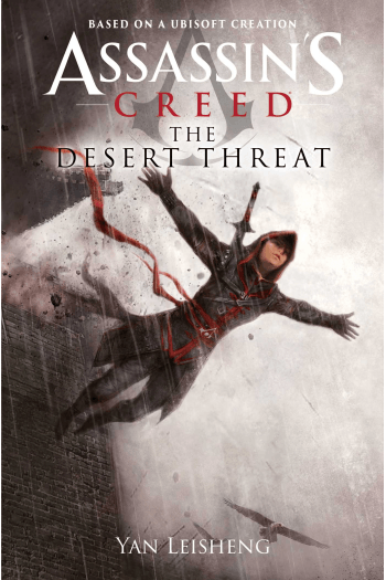 The Desert Threat: An Assassin's Creed Novel - naslovnica