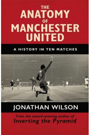 The Anatomy of Manchester United - naslovnica